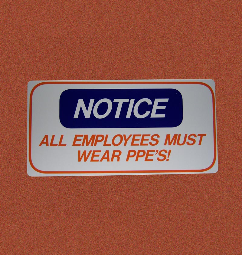 WEAR PPE'S